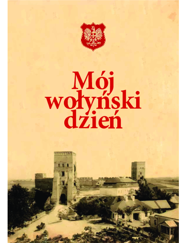 Mój wołyński dzień